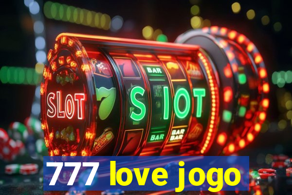 777 love jogo